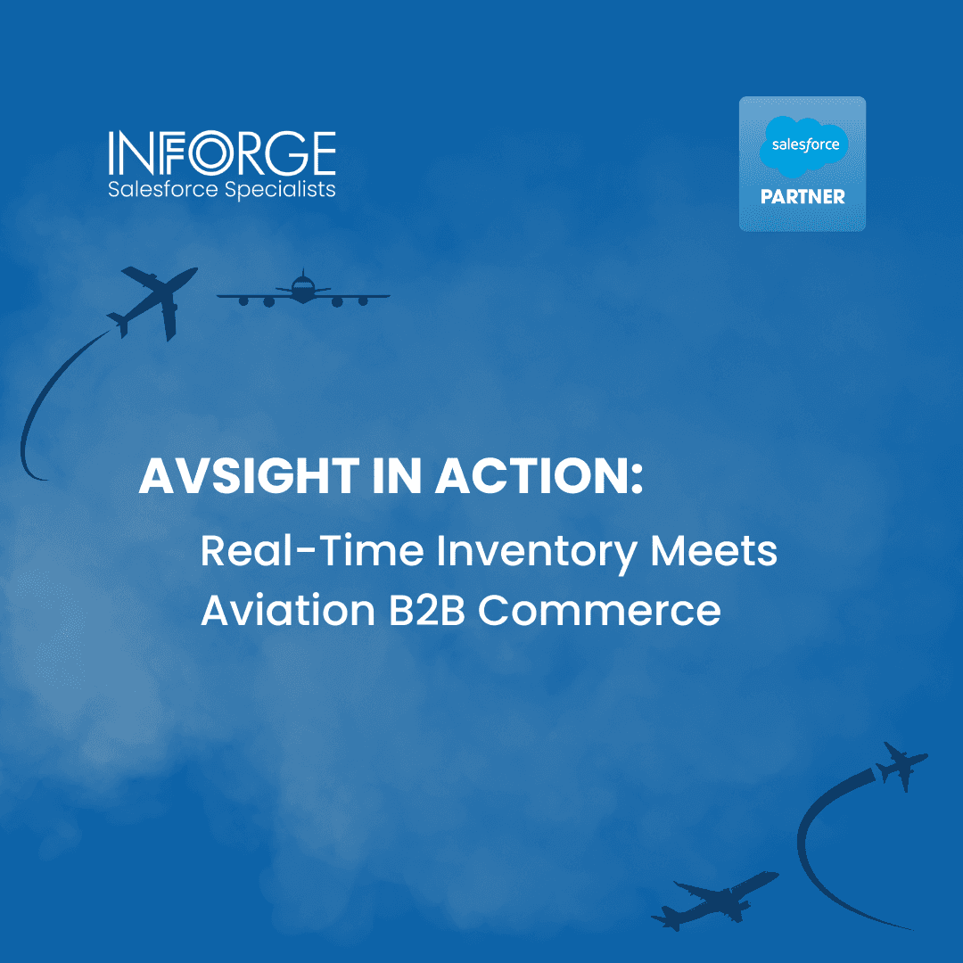 AvSight in Action: Real-Time Inventory Meets Aviation Salesforce B2B Commerce Cloud