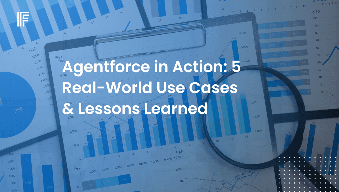 Agentforce in Action: 5 Real-World Use Cases & Lessons Learned