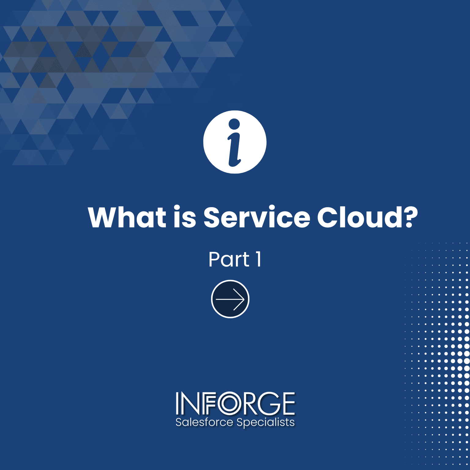 What is Salesforce Service Cloud? PART 1
