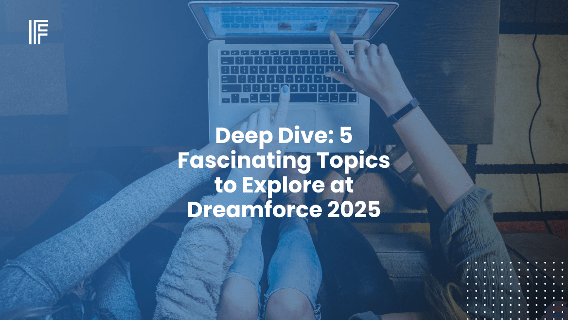 Deep Dive: 5 Fascinating Topics to Explore at Dreamforce 2025
