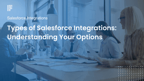 Types of Salesforce Integrations: Understanding Your Options