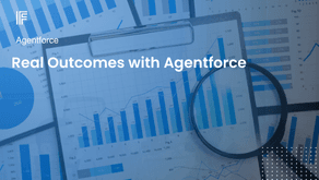 Real Outcomes with Agentforce