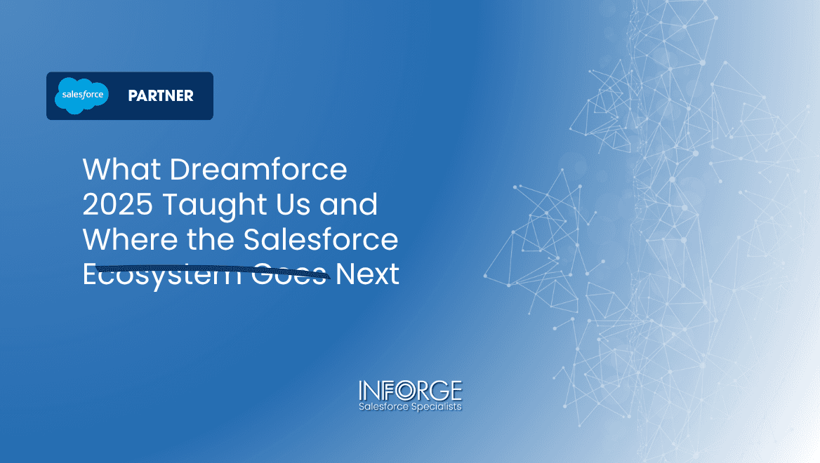What Dreamforce 2025 Taught Us and Where the Salesforce Ecosystem Goes Next