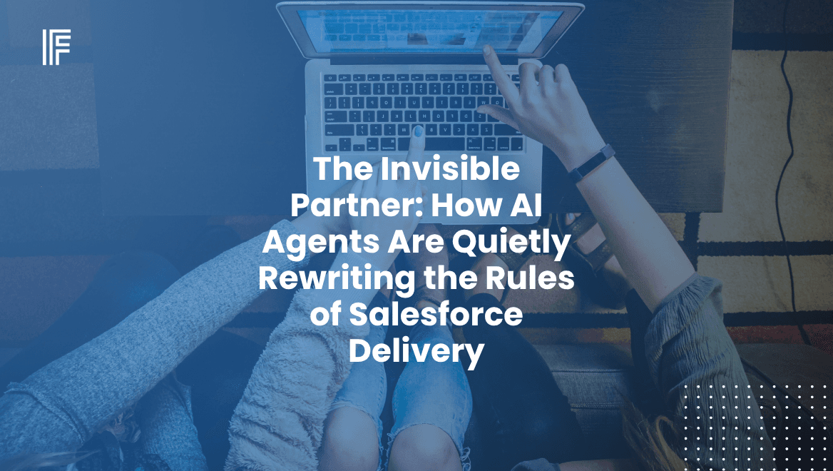 The Invisible Partner: How AI Agents Are Quietly Rewriting the Rules of Salesforce Delivery