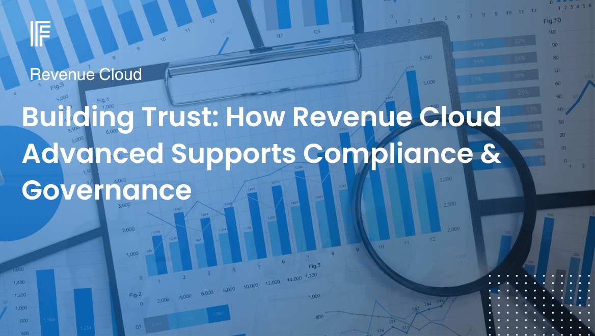 Building Trust: How Revenue Cloud Advanced Supports Compliance & Governance